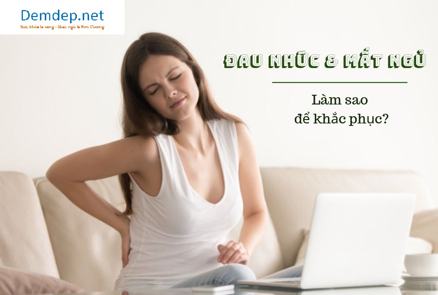 Đệm đau nhức và mất ngủ - Demdep.net